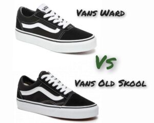 Vans Old Skool vs Vans Ward: Differences, Pros, Cons 2024