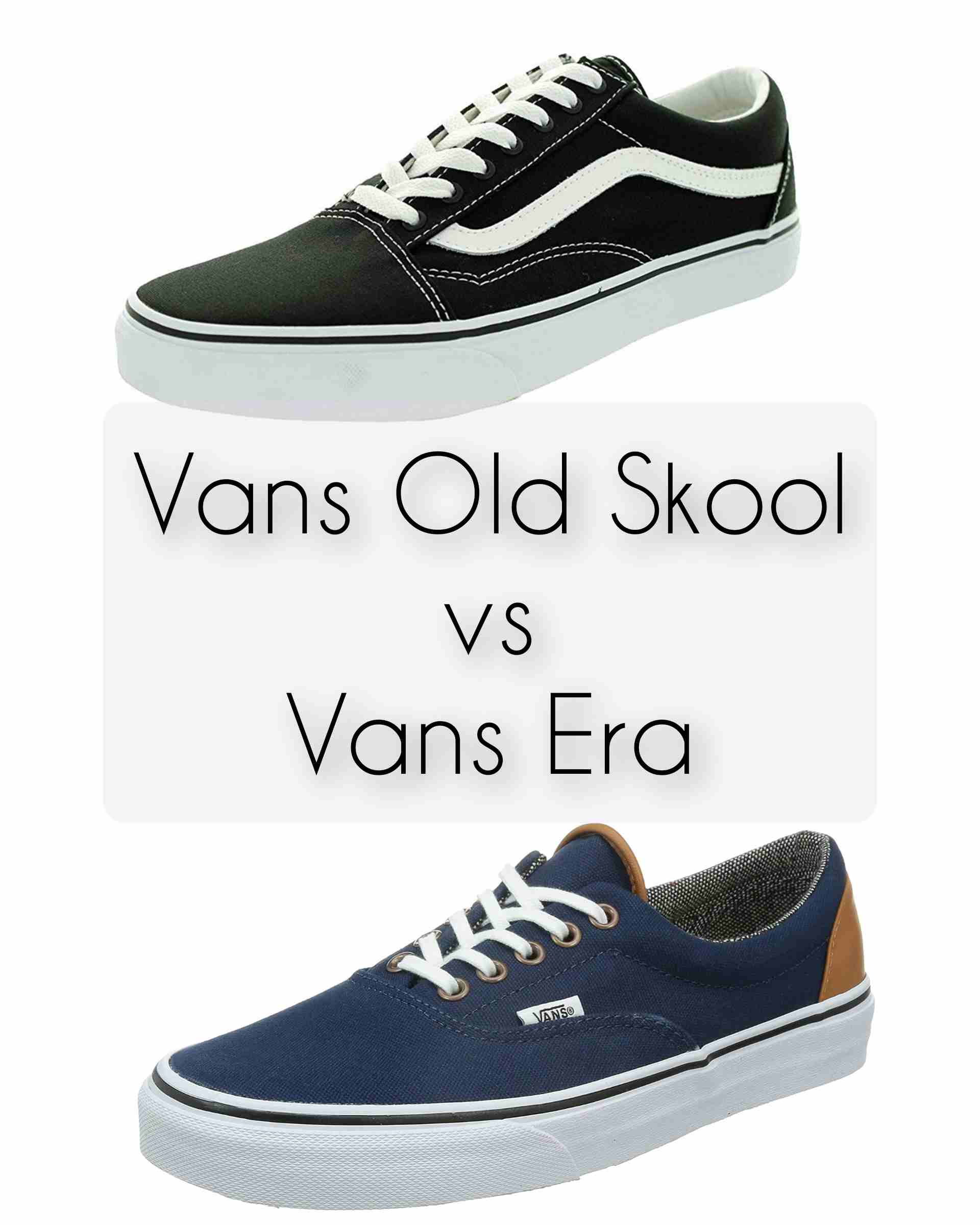Vans Old Skool vs Vans Era: Which is Better in 2024