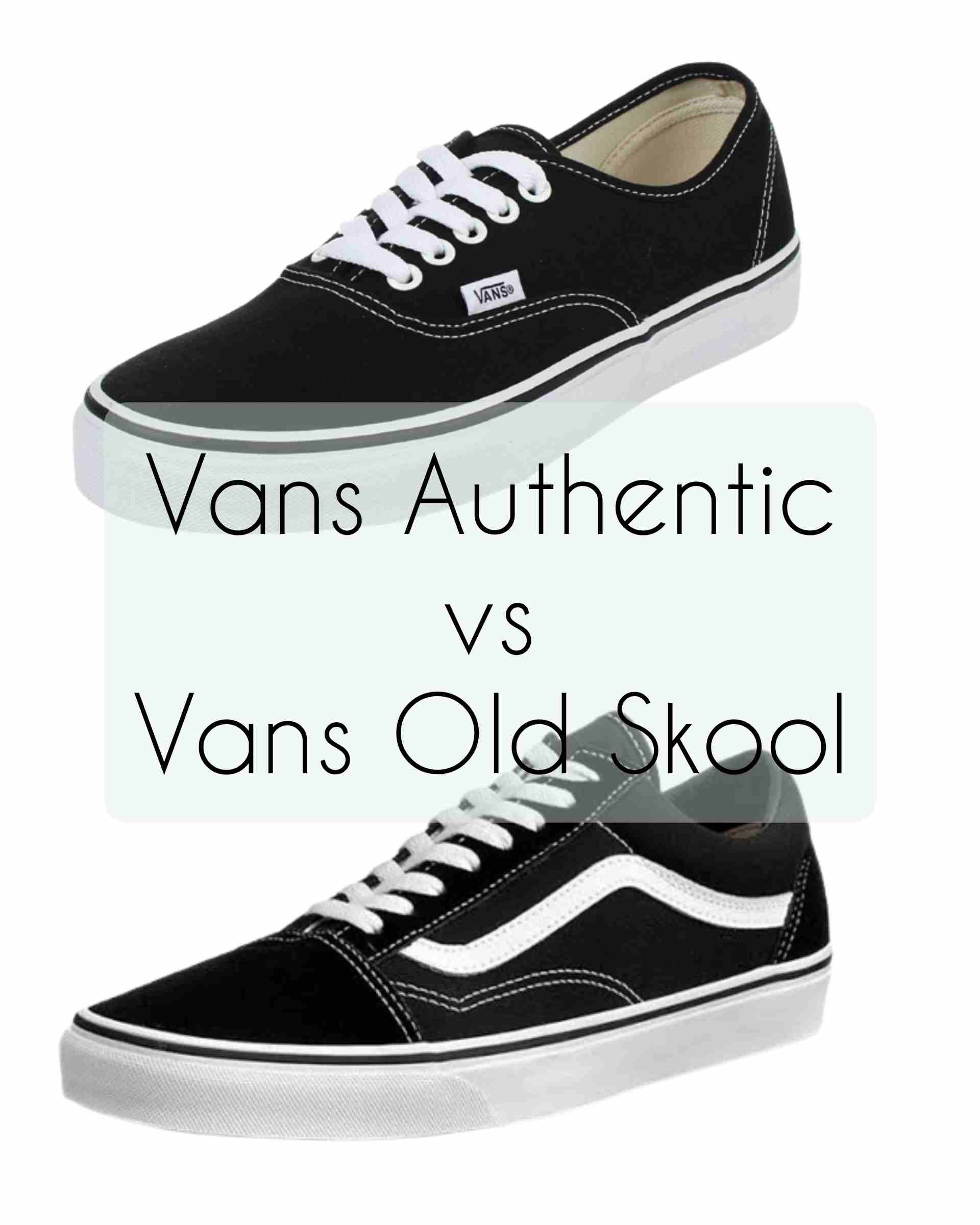 Vans Authentic Vans Old Skool: Which Better?