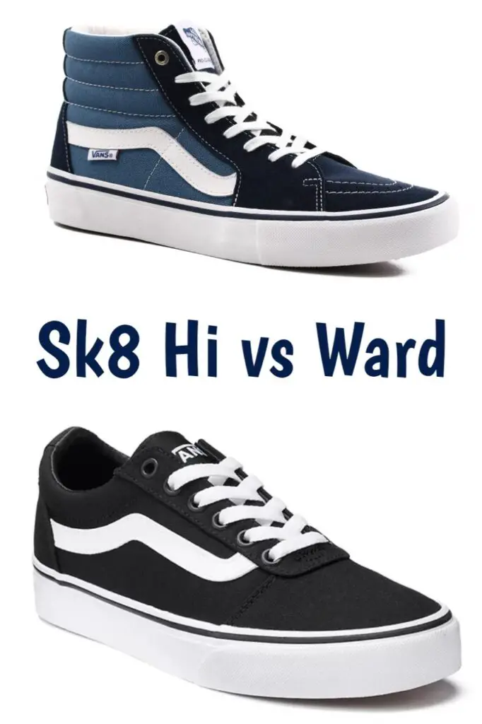 Vans Sk8 Hi vs Vans Ward