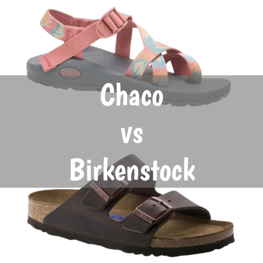 Chaco vs Birkenstock: Differences