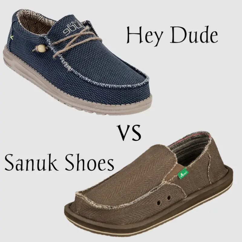 Hey Dude vs Sanuk shoes