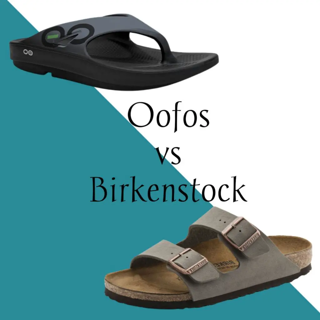 Oofos vs Birkenstock