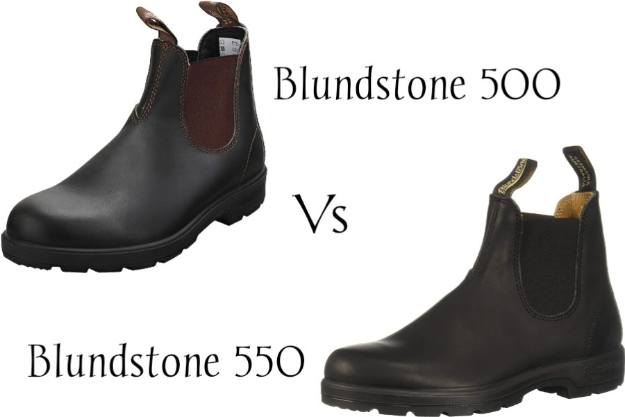 Blundstone 500 vs 550