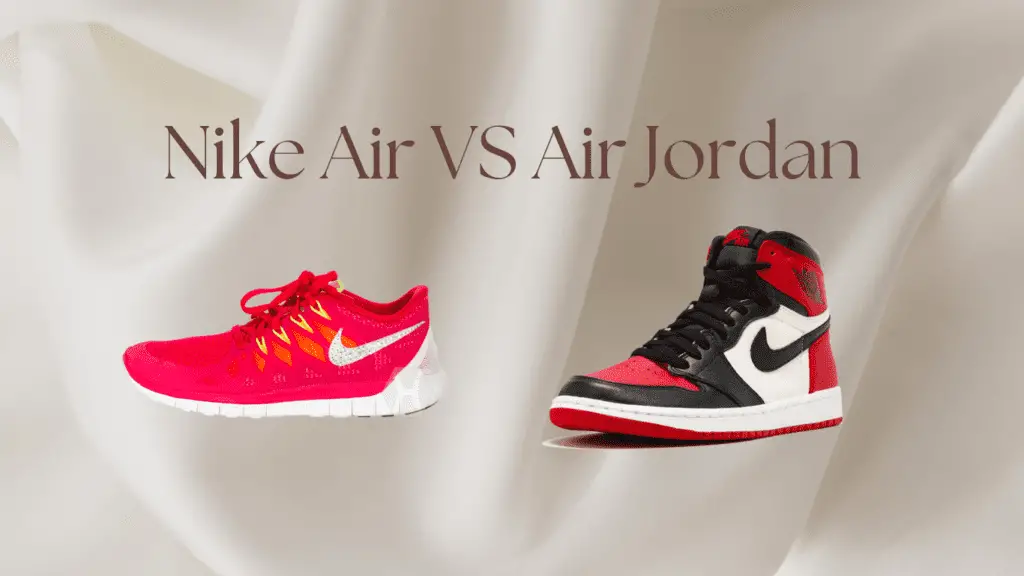 Nike Air VS Air Jordan