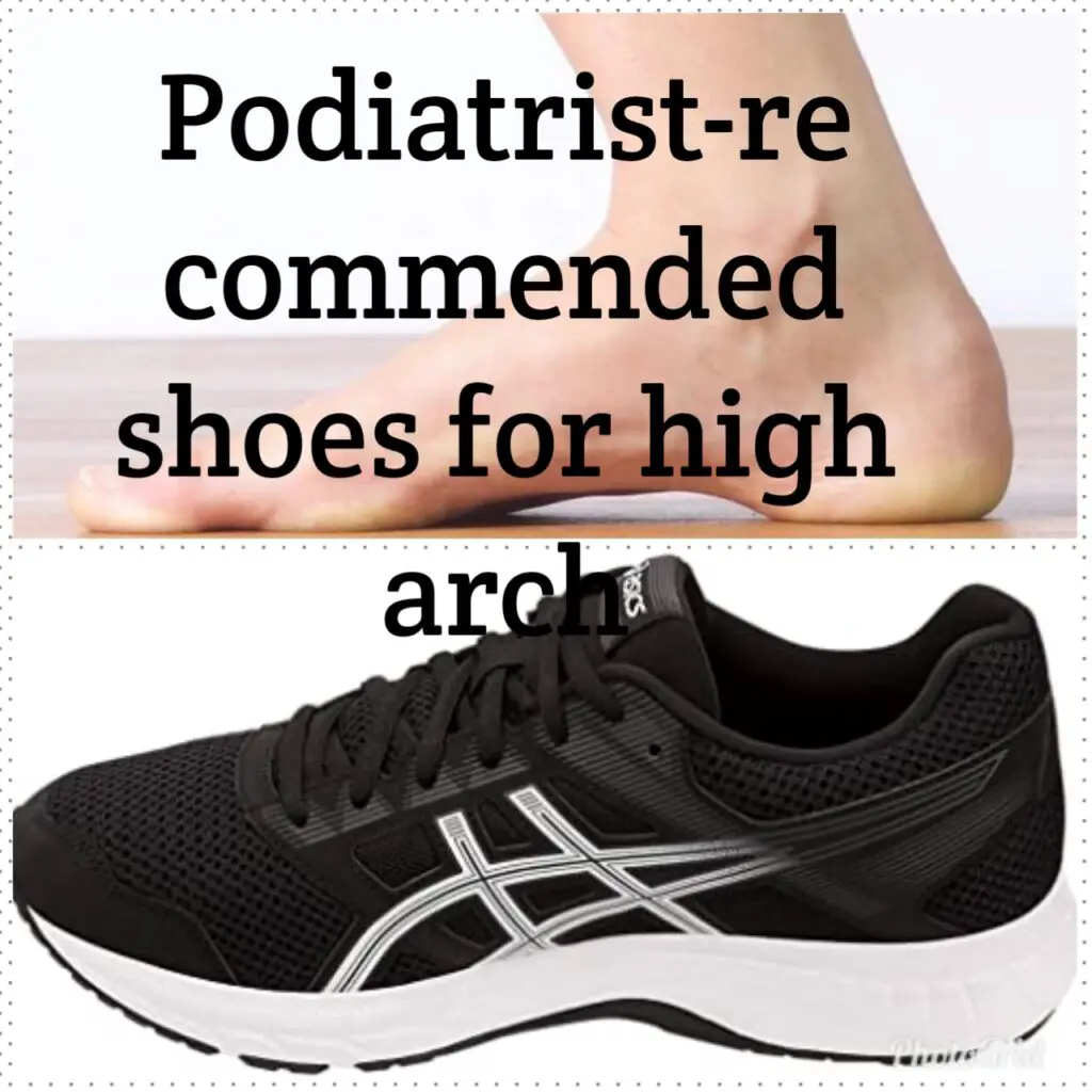 Podiatrist recommended shoes for high arches